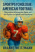 Sportpsychologie: American Football: Die positive Wirkung des Spiels auf die Psyche von Spieler und Zuschauer by Branko Weitzmann