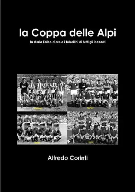 La Coppa delle Alpi by Alfredo Corinti