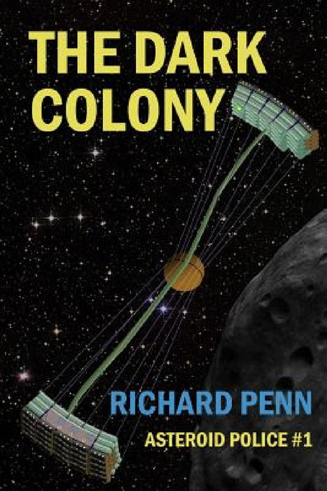 The Dark Colony by Richard Penn