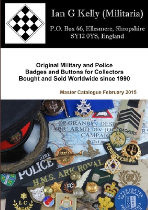 Ian Kelly Militaria Master Catalogue February 2015 by Ian Kelly