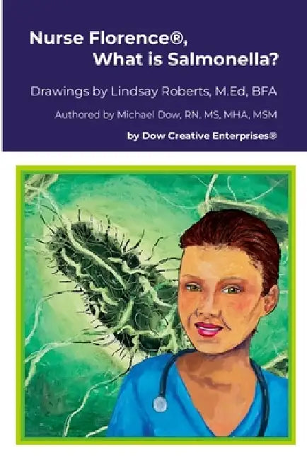 Nurse Florence(R), What is Salmonella? by Michael Dow, Lindsay Roberts