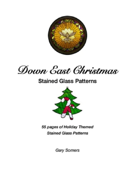 Down East Christmas Stained Glass Patterns by Gary Somers