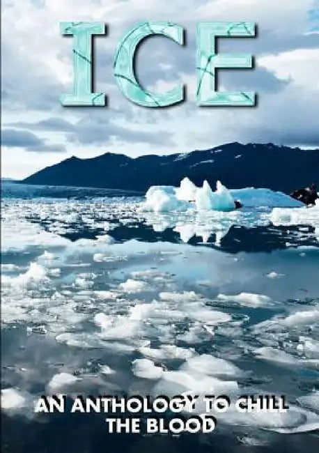 Ice by Thirteen O'Clock Press