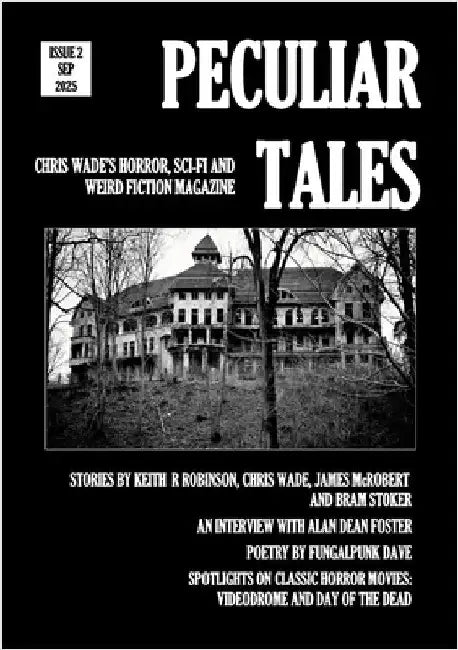 Peculiar Tales: Issue 2 by Wade, Chris