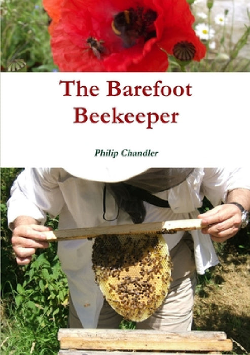 The Barefoot Beekeeper by Philip Chandler