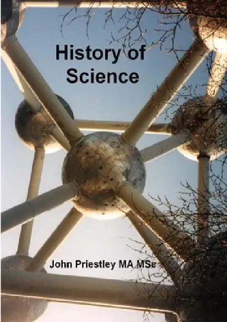 History of Science by John Priestley Ma Msc