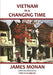 Vietnam in a Changing Time by James Monan