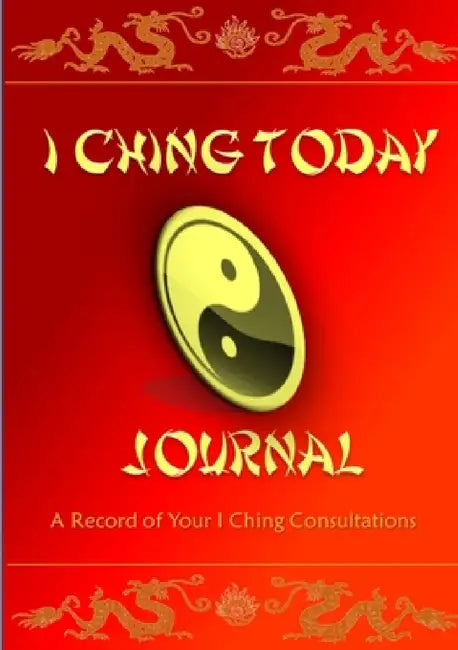 I Ching Journal by John Rodwell