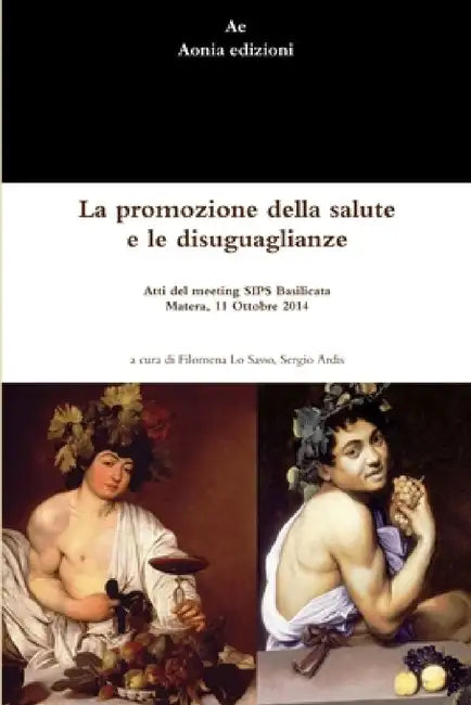 La promozione della salute e le disuguaglianze by Filomena Lo Sasso, Sergio Ardis