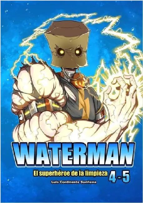 WATERMAN 4-5 (Español): El superhéroe de la limpieza by Continente Sariñena, Luis