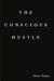 The Conscious Hustle (paperback) by Dane Tomas