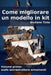 Come migliorare un modello in kit - vol primo by Giuliano Tinta