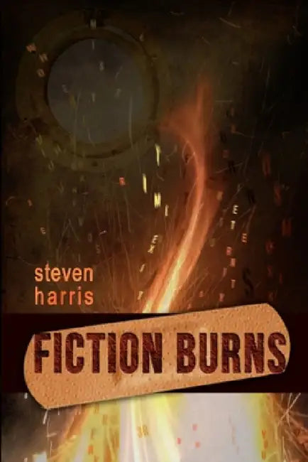Fiction Burns by Steven Harris