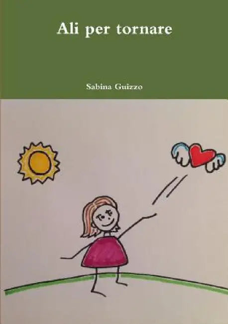 Ali per tornare by Sabina Guizzo