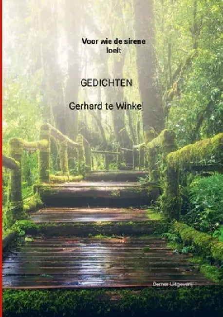 Voor wie de sirene loeit: Gedichten by Gerhard Te Winkel