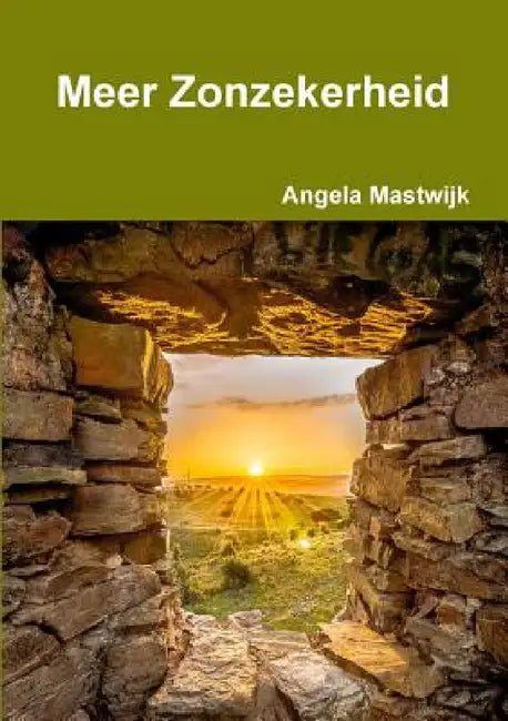 Meer Zonzekerheid by Angela Mastwijk
