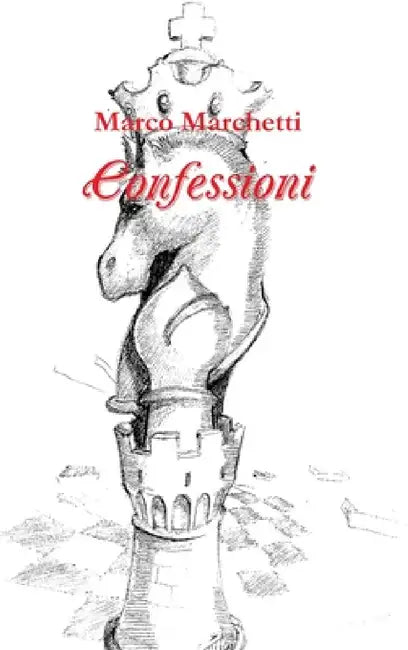 Confessioni by Marco Marchetti