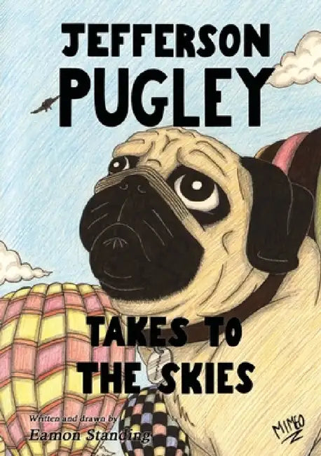 Jefferson Pugley Takes To The Skies by Eamon Standing