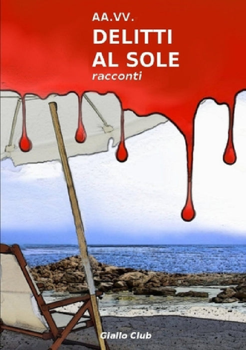 Delitti Al Sole by Paolo Secondini