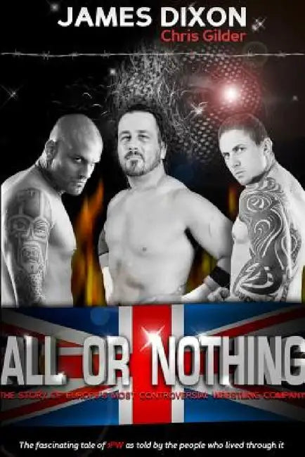 All Or Nothing (Second Edition) by James Dixon, Arnold Furious