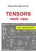 TENSORS made easy with SOLVED PROBLEMS by Giancarlo Bernacchi