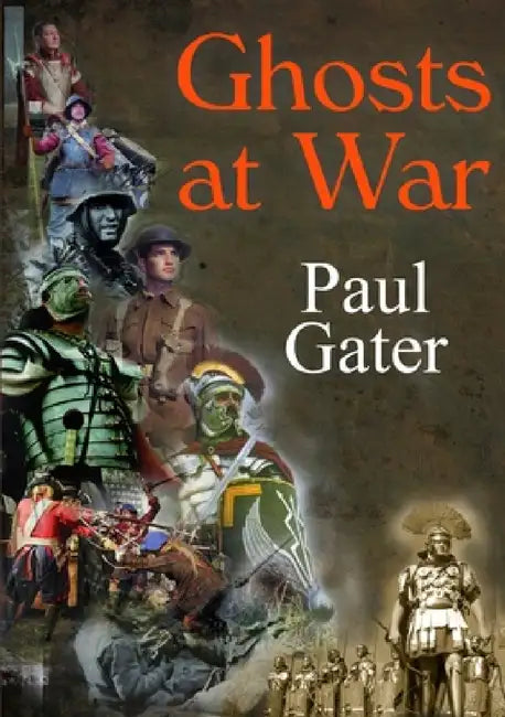 Ghosts at War by Paul Gater