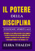 Il Potere Della Disciplina - Edizione Spirituale: Risvegliare l'anima ascoltare la conoscenza interiore manifestare dal proprio centro sacro È tempo d by Elira Thalen