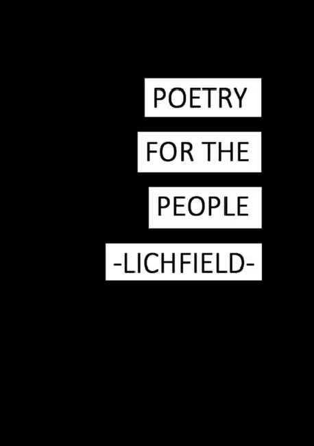 Poetry for the People -Lichfield- Volume 1 by Phillip Knight