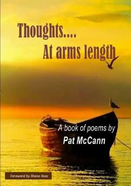 Thoughts....At arms length by Pat McCann