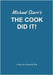 The Cook Did It! - A One-Act Comedy Play (Acting Edition) by Michael Starr: Playscripts by British Playwright Michael Starr by Starr, Michael