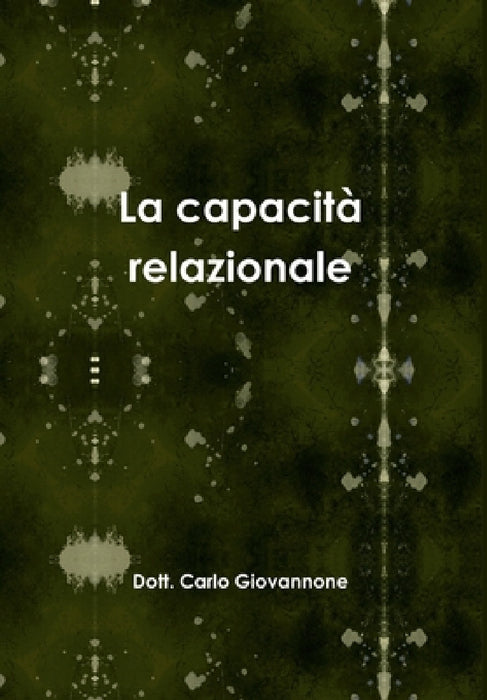 Le capacità relazionali by Dott Carlo Giovannone