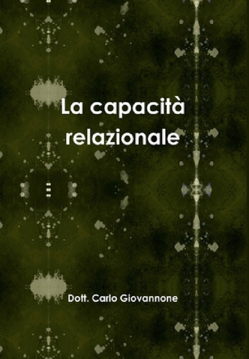Le capacità relazionali by Dott Carlo Giovannone