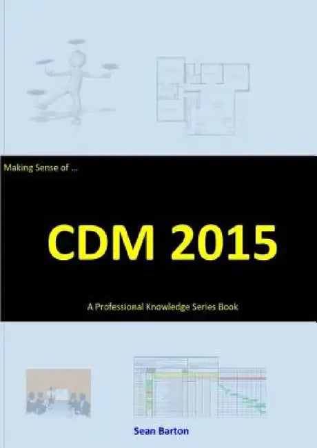 Making Sense of CDM 2015 by Sean Barton