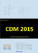 Making Sense of CDM 2015 by Sean Barton