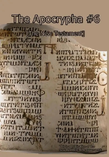 The Apocrypha #6 by Apostle Arne
