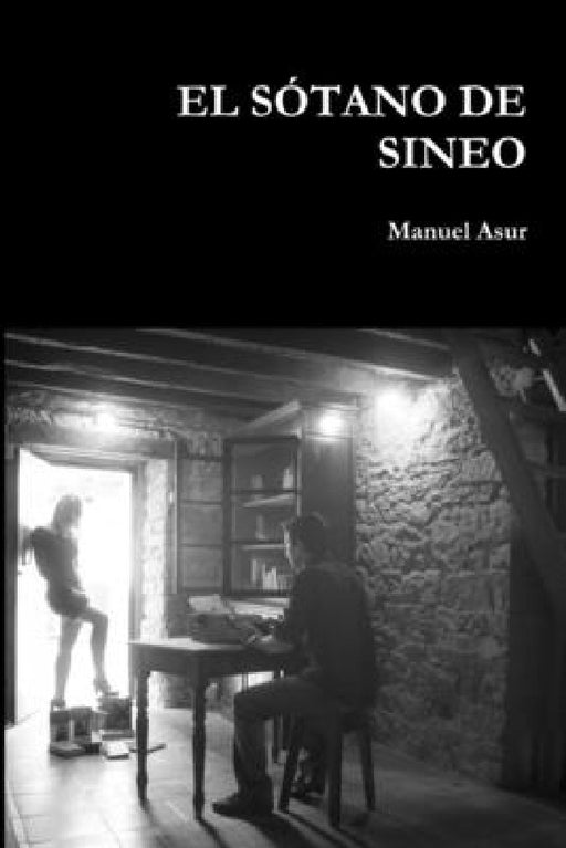 El Sótano de Sineo by Manuel Asur