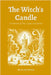 The Witch's Candle: A Grimoire of Fire, Light, and Spirits by Dos Ventos, Mario