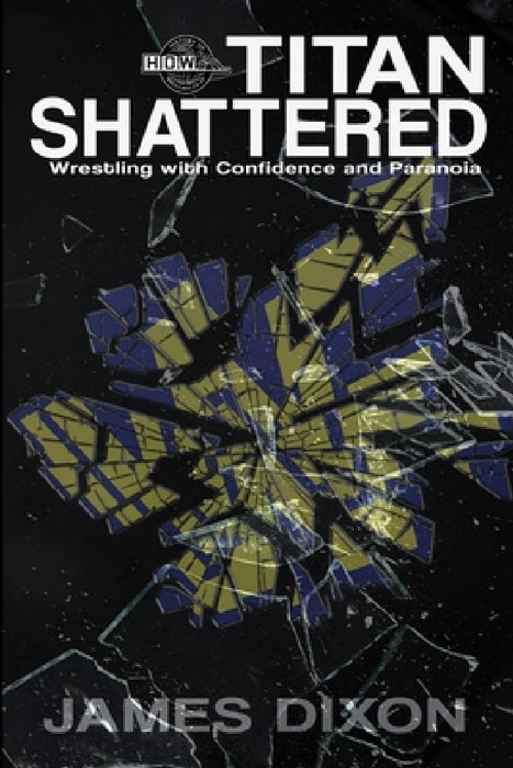 Titan Shattered by James Dixon, Lee Maughan, Benjamin Richardson