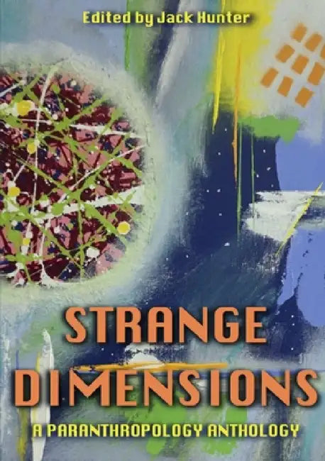Strange Dimensions by Jack Hunter
