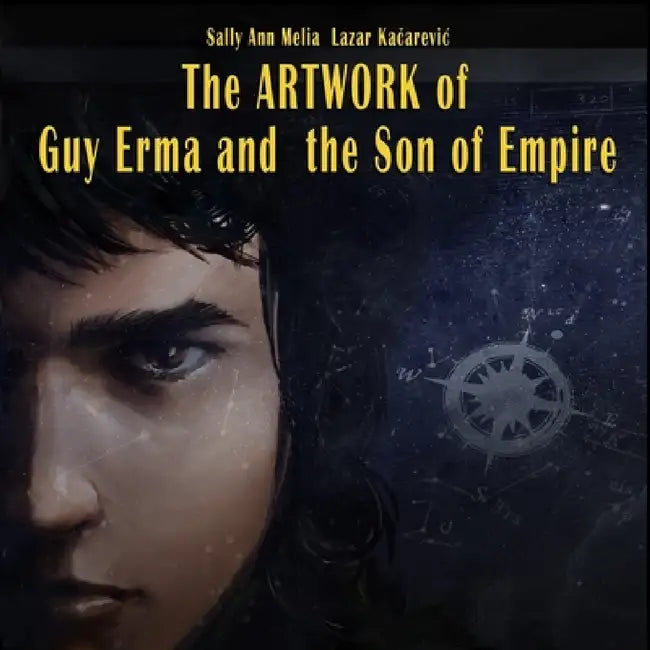 The Artwork of Guy Erma and the Son of Empire by Sally Ann Melia