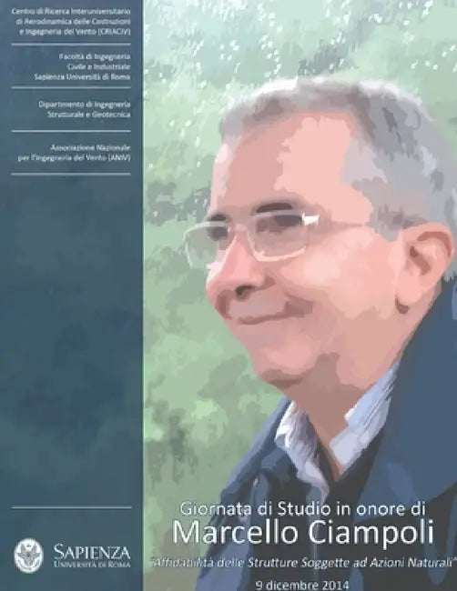 Giornata di studio in onore di Marcello Ciampoli - "Affidabilità delle Strutture Soggette ad Azioni Naturali" by Aa VV