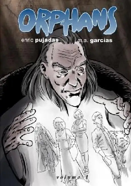 Orphans Volume 1 by M. a. Garcias, Enric Pujadas