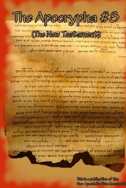 The Apocrypha #8 by Apostle Arne