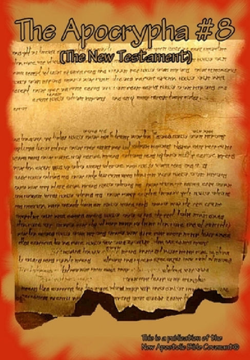 The Apocrypha #8 by Apostle Arne