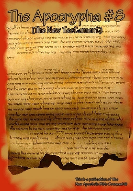 The Apocrypha #8 by Apostle Arne