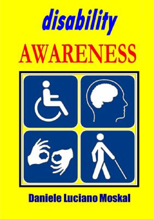 Disability Awareness by Daniele Luciano Moskal