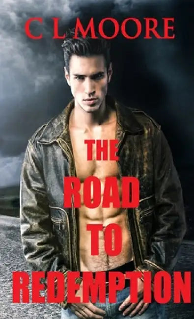 The Road to Redemption by C. L. Moore