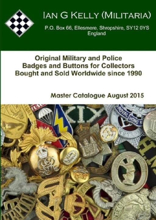 Ian Kelly Militaria Master Catalogue August 2015 by Ian Kelly