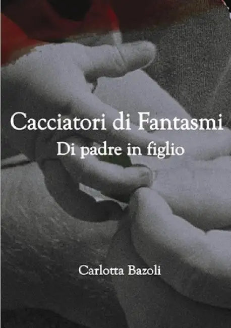 Di padre in figlio by Carlotta Bazoli