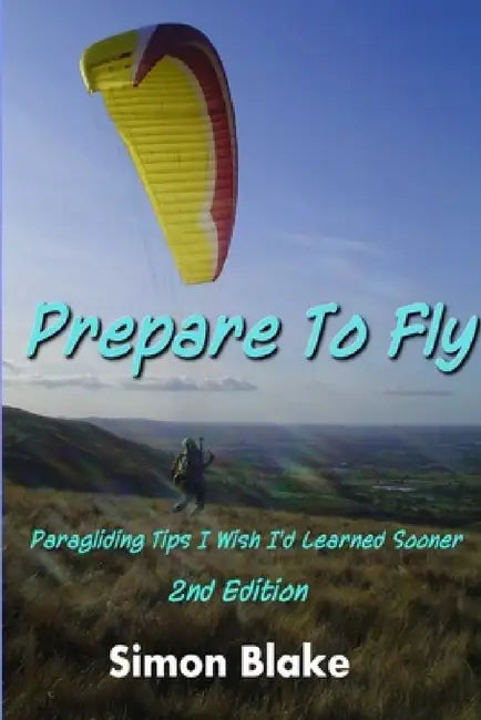 Prepare to Fly 2nd Edition by Simon Blake